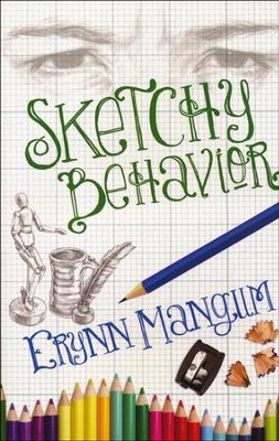 Sketchy Behavior  -     By: Erynn Mangum
