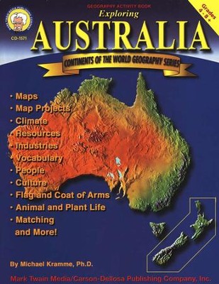 Continents of the World Geography Series: Exploring Australia, Grades 4-8+  -     By: Michael Kramme Ph.D.
