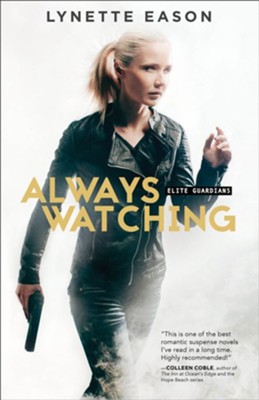 Always Watching #1   -     By: Lynette Eason
