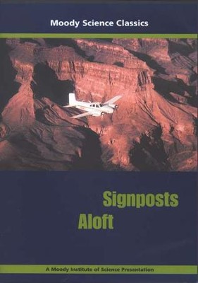 Moody Science Classics: Signposts Aloft, DVD   -     Edited By: Moody Video
