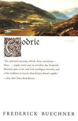 Godric: A Novel     -     By: Frederick Buechner
