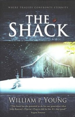 The Shack   -     By: William P. Young
