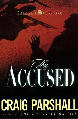 Accused, The - eBook  -     By: Craig Parshall
