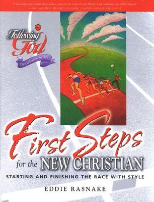Following God Series: First Steps for the New Christian   -     By: Eddie Rasnake
