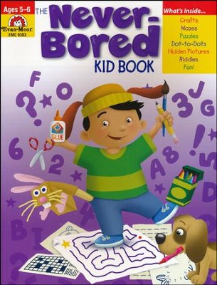 The Never-Bored Kid Book, Ages 5-6   - 