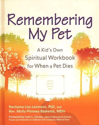 Remembering My Pet  -     By: Nechama Liss-Levinson Ph.D., Rev. Molly Phinney Baskette
