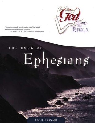 Following God Series: The Book of Ephesians                                       -     By: Eddie Rasnake
