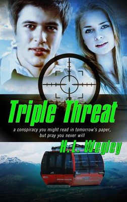 Triple Threat - eBook  -     By: H.L. Wegley
