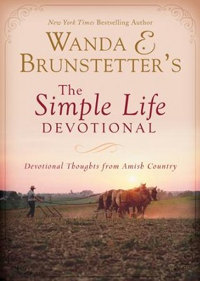 Wanda E. Brunstetter's The Simple Life Devotional: Devotional Thoughts from Amish Country - eBook  -     By: Wanda E. Brunstetter
