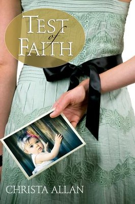 Test of Faith  -     By: Christa Allan
