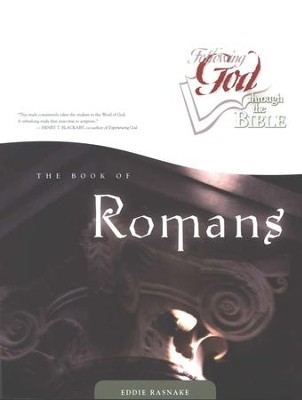 Following God Series: The Book of Romans                                      -     By: Eddie Rasnake
