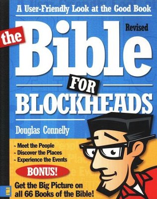 The Bible for Blockheads, Revised Edition   -     By: Douglas Connelly
