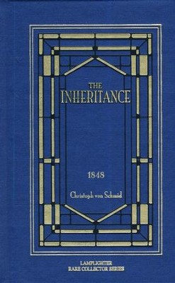The Inheritance  -     By: Christoph von Schmid

