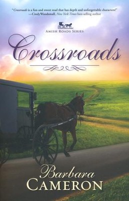 Crossroads, Amish Roads Series #2   -     By: Barbara Cameron
