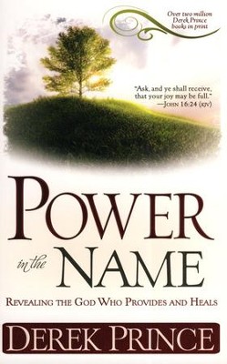 Power in the Name   -     By: Derek Prince
