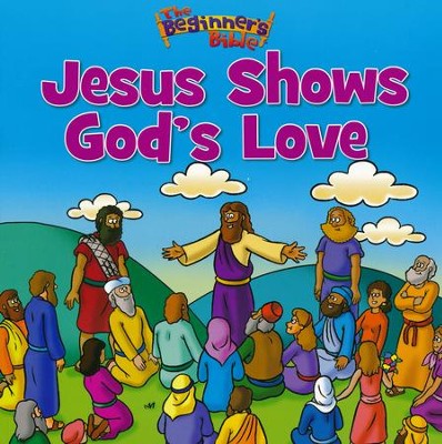 Jesus Shows God's Love  - 