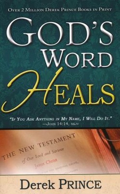 God's Word Heals  -     By: Derek Prince
