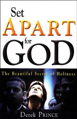 Set Apart for God   -     By: Derek Prince
