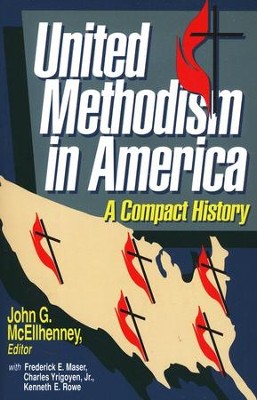 United Methodism in America: A Compact History  -     By: Charles Yrigoyen
