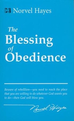 The Blessing of Obedience  -     By: Norvel Hayes

