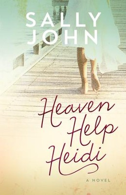 Heaven Help Heidi - eBook  -     By: Sally John
