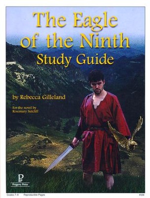 The Eagle of the Ninth Progeny Press Study Guide Grades 5-8   -     By: Rebecca Gillilend
