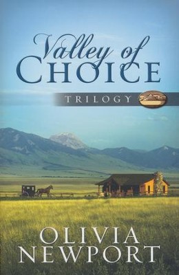 Valley of Choice Trilogy: One Modern Woman's Complicated Journey into the Simple Life Told in Three Novels - eBook  -     By: Olivia Newport
