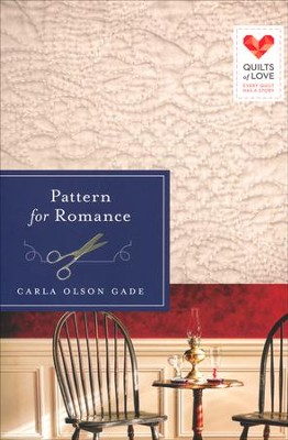 Pattern for Romance, Quilts of Love Series #9   -     By: Carla Olson Gade
