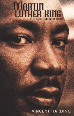 Martin Luther King: The Inconvenient Hero (Revised)  -     By: Vincent Harding
