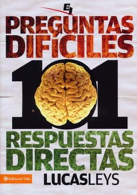 101 Preguntas Dif&iacute;ciles, 101 Respuestas Directas  (101 Difficult Questions, 101 Direct Answers)  -     By: Lucas Leys
