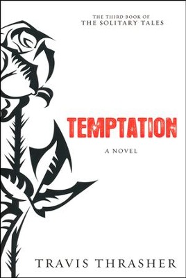 Temptation, Solitary Tales Series #3   -     By: Travis Thrasher
