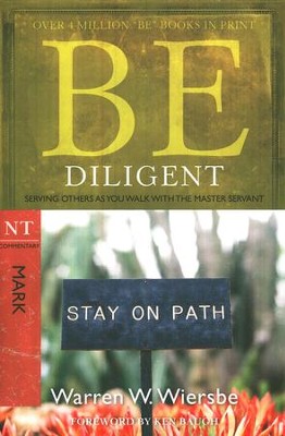Be Diligent (Mark)  -     By: Warren W. Wiersbe

