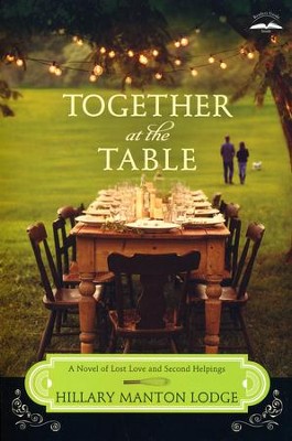 #3: Together at the Table  -     By: Hillary Manton Lodge
