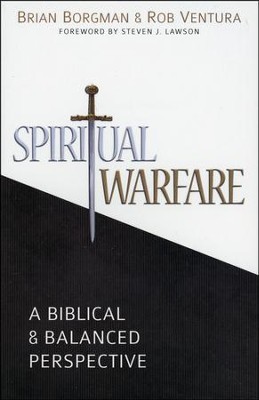 Spiritual Warfare: A Biblical & Balanced Perspective   -     By: Brian Borgman, Rob Ventura
