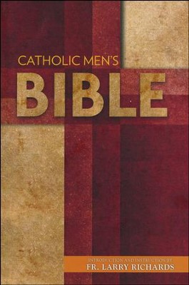 Catholic Men's Bible   -     By: Fr. Larry Richards
