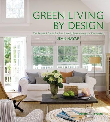 Green Living by Design - eBook  -     By: Jean Nayar
