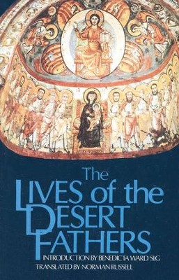 The Lives of the Desert Fathers   -     Translated By: Norman Russell
