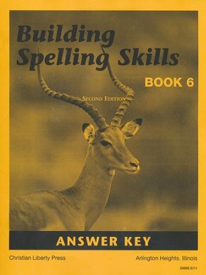 Building Spelling Skills Book 6 Answer Key, 2nd Edition, Grade 6    - 