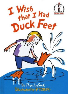 I Wish the I Had Duck Feet, An I Can Read It All by Myself  Beginner Book  -     By: Dr. Seuss
