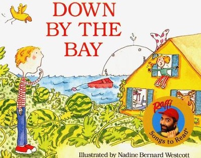 Down by the Bay   -     By: Raffi
    Illustrated By: Nadine Wescott

