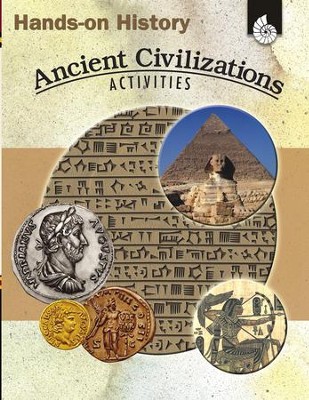 Hands-On History: Ancient Civilizations Activities  -     By: Garth Sundem, Kristi Pikiewicz
