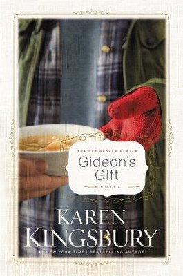 Gideon's Gift: A Novel - eBook  -     By: Karen Kingsbury
