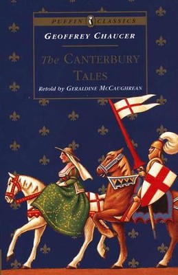 The Canterbury Tales   -     By: Geoffrey Chaucer, Geraldine McCaughrean
