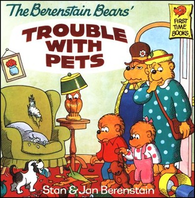 The Berenstain Bears' Trouble with Pets  -     By: Stan Berenstain, Jan Berenstain
