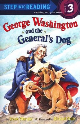 George Washington and the General's Dog  -     By: Frank Murphy

