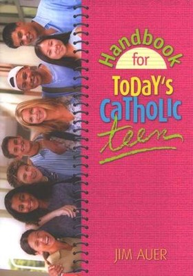 Handbook for Today's Catholic Teen  - 