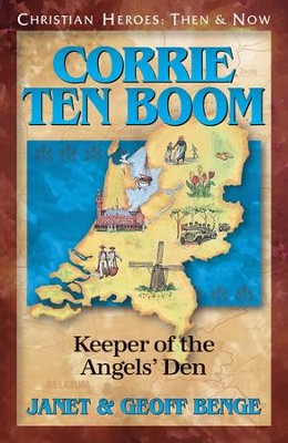 Corrie Ten Boom: Keeper of the Angel's Den   -     By: Janet Benge, Geoff Benge
