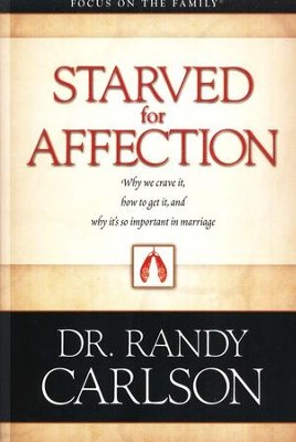 Starved for Affection  -     By: Randy Carlson
