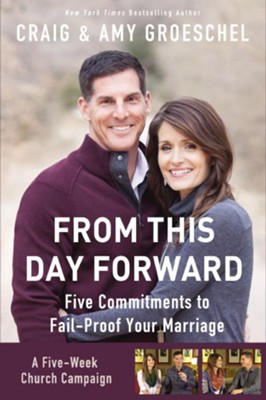 From This Day Forward Curriculum Kit  -     By: Craig Groeschel, Amy Groeschel
