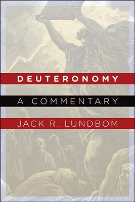 Deuteronomy: A Commentary   -     By: Jack R. Lundbom
